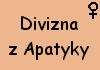 Divizna z Apatyky